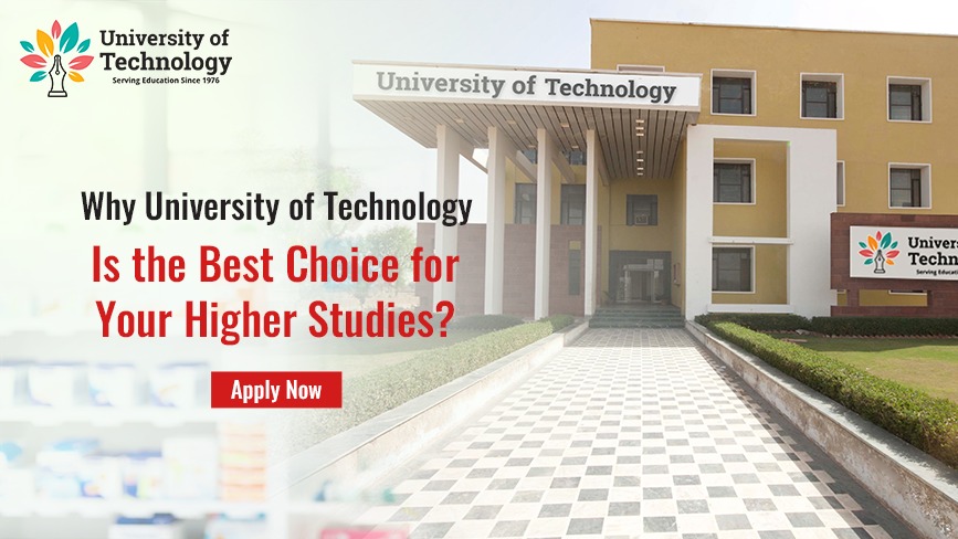 Why University of Technology Is the Best Choice for Your Higher Studies?